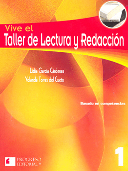 VIVE EL TALLER DE LECTURA Y REDACCION 1 BASADO EN COMPETEN