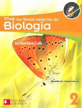 VIVE LOS TEMAS SELECTOS DE BIOLOGIA 2 BACHILLERATO