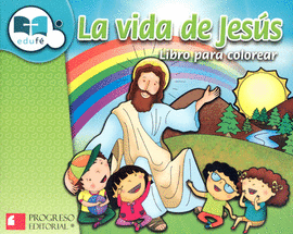 LA VIDA DE JESUS LIBRO PARA COLOREAR