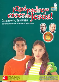 QUE PADRE ES CREER CON JESUS 3 CATECISMO DE SECUNDARIA