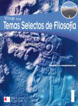 VIVE LOS TEMAS SELECTOS DE FILOSOFIA 1