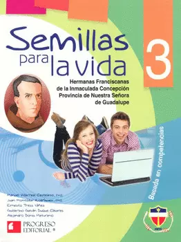 SEMILLAS PARA LA VIDA 3 BASADO EN COMPETENCIAS BACHILLERATO