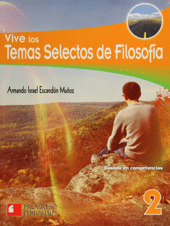 VIVE LOS TEMAS SELECTOS DE FILOSOFÍA 2  DGB