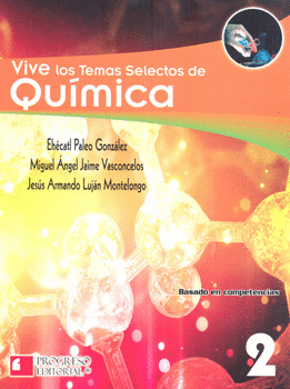 VIVE LOS TEMAS SELECTOS DE QUIMICA 2 BASADO COMPETENCIAS