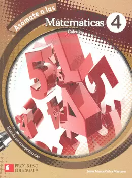 ASOMATE A LAS MATEMATICAS 4. CALCULO  2DA.EDIC