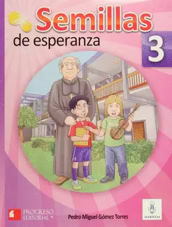 SEMILLAS DE ESPERANZA 3 PRIMARIA C/ 2 CD