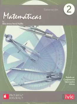 GENERACIÓN MATEMÁTICAS 2 BASADO EN COMPETENCIAS BACHILLERATO