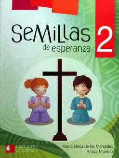 SEMILLAS DE ESPERANZA 2  2DA EDICION