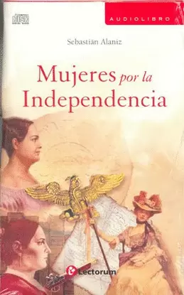 MUJERES POR LA INDEPENDENCIA