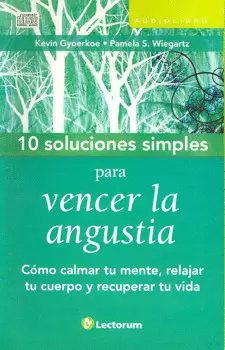 10 SOLUCIONES SIMPLES PARA VENCER LA ANGUSTIA