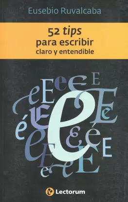 52 TIPS PARA ESCRIBIR CLARO Y ENTENDIBLE