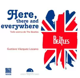 HERE, THERE AND EVERYWHERE