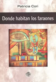 DONDE HABITAN LOS FARAONES
