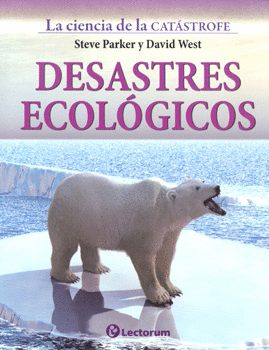 DESASTRES ECOLÓGICOS