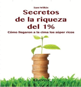 SECRETOS DE LA RIQUEZA DEL 1%