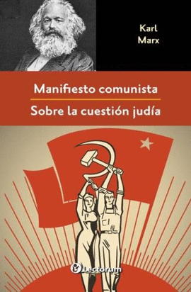 MANIFIESTO COMUNISTA Y SOBRE LA CUESTION JUDIA