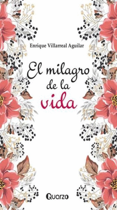 MILAGRO DE LA VIDA, EL