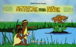 AZTECAS PARA NIÑOS