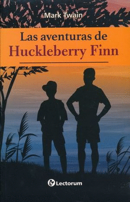 LAS AVENTURAS DE HUCKLEBERRY FINN