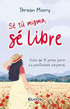 SE TU MISMA SE LIBRE