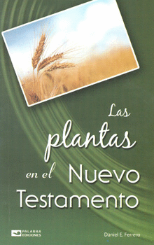 PLANTAS EN EL NUEVO TESTAMENTO, LAS