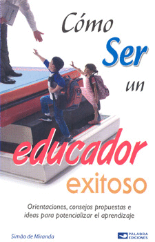 COMO SER UN EDUCADOR EXITOSO