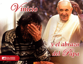 VINICIO Y EL ABRAZO DEL PAPA