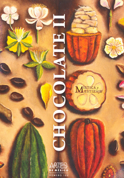 ARTES DE MEXICO NUM 105 CHOCOLATE 2 MISTICA Y MESTIZAJE