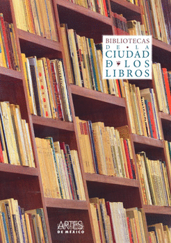 BIBLIOTECAS DE LA CIUDAD DE LOS LIBROS NUM 108 DICIEMBRE