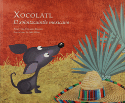XOCOLATL EL XOLOITZCUINTLE MEXICANO