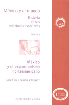 MEXICO Y EL MUNDO HISTORIA DE SUS RELACIONES EXTERIORES 1