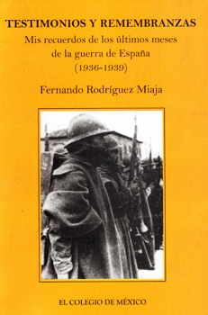 TESTIMONIOS Y REMEMBRANZAS MIS RECUERDOS DE LOS ÚLTIMOS MESES DE LA GUERRA DE ESPALA 1939 1939