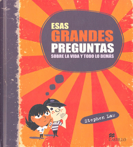 ESAS GRANDES PREGUNTAS SOBRE LA VIDA Y TODO LO DEMAS