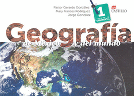 GEOGRAFIA DE MEXICO Y DEL MUNDO 1 SECUNDARIA