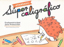 SUPER CALIGRAFICO AVANZADO 3 GRAFOMOTRICIDAD PARA PREESCOLAR