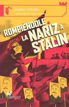 ROMPIENDOLE LA NARIZ A STALIN