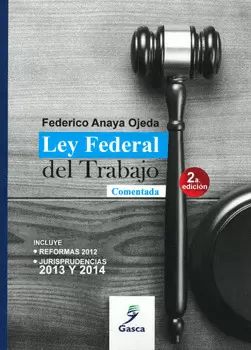 LEY FEDERAL DEL TRABAJO COMENTADA