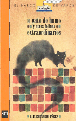 GATO DE HUMO Y OTROS FELINOS EXTRAORDINARIOS, EL