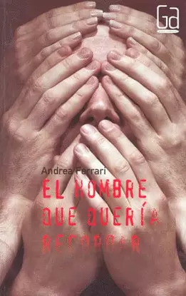 EL HOMBRE QUE QUERIA RECORDAR