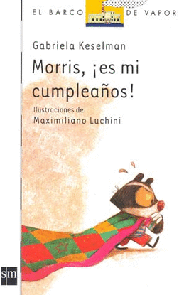 MORRIS, ES MI CUMPLEAÑOS