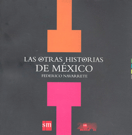 LAS OTRAS HISTORIAS DE MEXICO