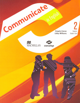 COMMUNICATE IN ENGLISH 2 SEMESTER STUDENT'S BOOK CONALEP