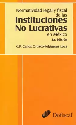 NORMATIVIDAD LEGAL Y FISCAL DE LAS INSTITUCIONES NO