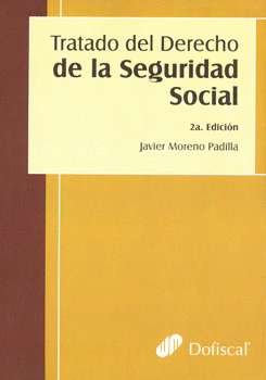 TRATADO DEL DERECHO DE LA SEGURIDAD SOCIAL