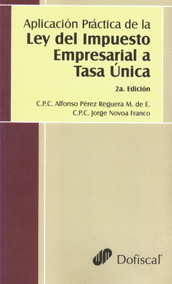 APLICACION PRACTICA DE LA LEY DEL IMPUESTO EMPRESARIAL