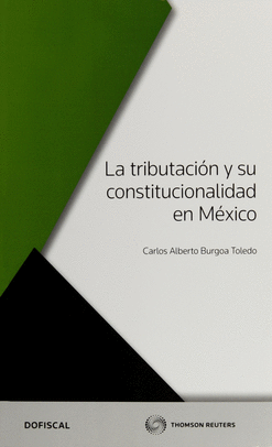 LA TRIBUTACIÓN Y CONSTITUCIONALIDAD EN MÉXICO