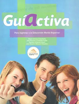GUIA ACTIVA PARA INGRESAR A LA EDUCACION MEDIA SUPERIOR