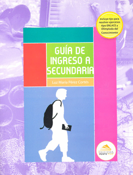 GUIA DE INGRESO A SECUNDARIA