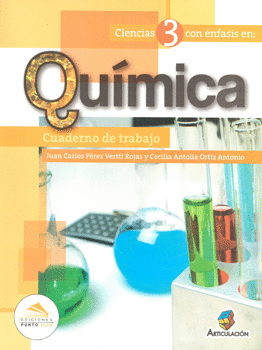 CIENCIAS 3 CON ÉNFASIS EN QUÍMICA CUADERNO DE TRABAJO