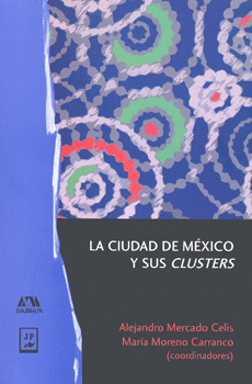 LA CIUDAD DE MEXICO Y SUS CLUSTERS